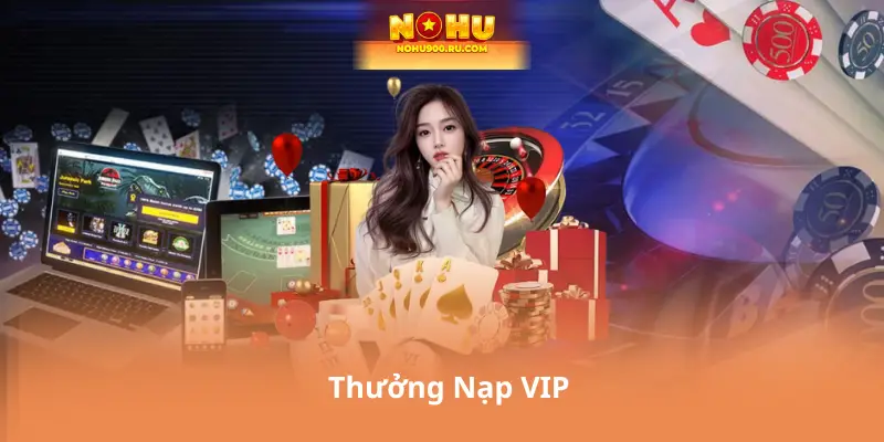 Thưởng Nạp VIP